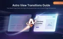 Astro View Transitions 页面过渡动画效果展示